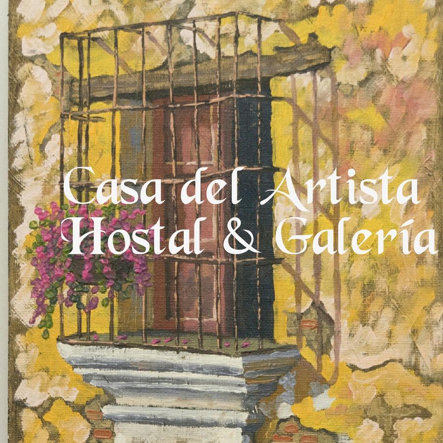 Hostal Casa Del Artista & Galeria Antigua Extérieur photo